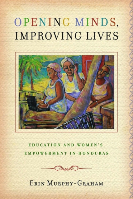 Opening Minds, Improving Lives: Educatio