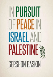 In Pursuit Of Peace In Israel And Palest By Baskin, Gershon