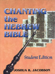 Chanting The Hebrew Bible (student Editi