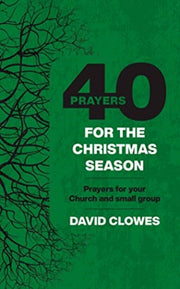 40 Prayers For The Christmas Season