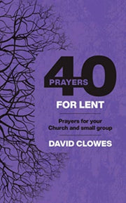 40 Prayers For Lent
