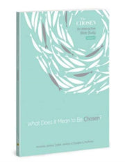 What Does It Mean To Be Chosen