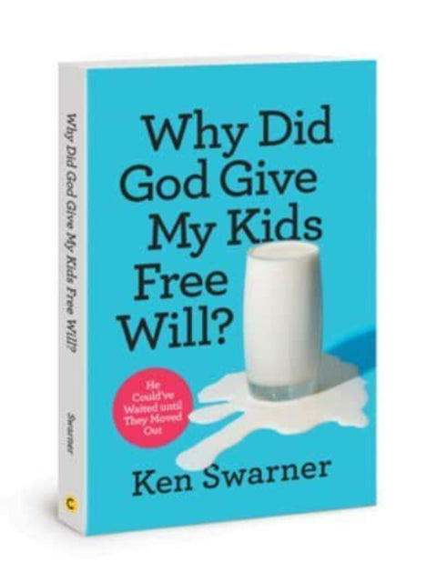 Why Did God Give My Kids Free Will