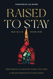 Raised To Stay