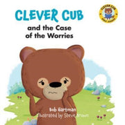 Clever Cub & The Case Of The Worries