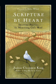 Scripture By Heart: Devotional Practices