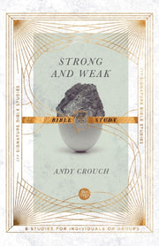 Strong And Weak Bible Study