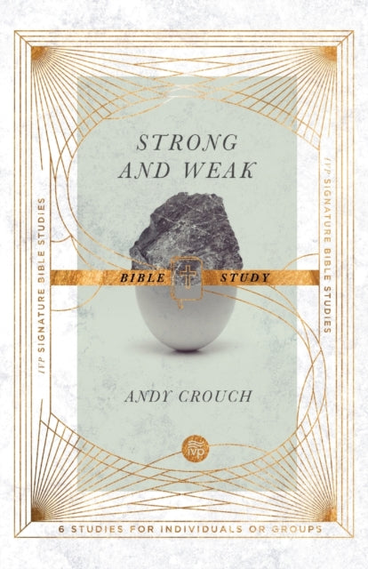 Strong And Weak Bible Study