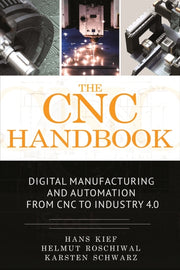 The Cnc Handbook : Digital Manufacturing