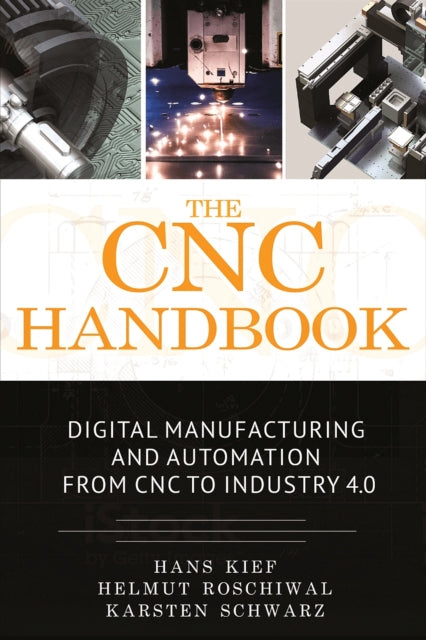 The Cnc Handbook : Digital Manufacturing