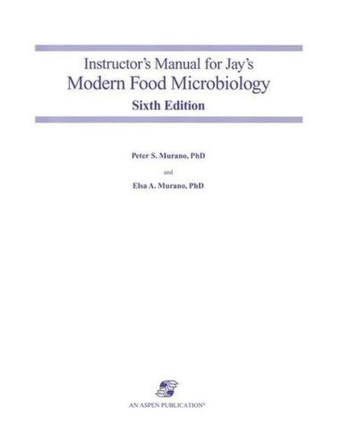 Instructors Manual For Jays Modern Food By Murano, Peter S.