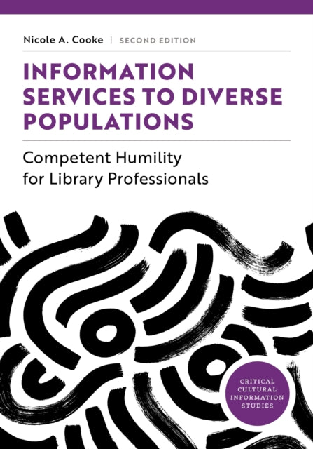 Information Services To Diverse Populati By Cooke, Nicole A.
