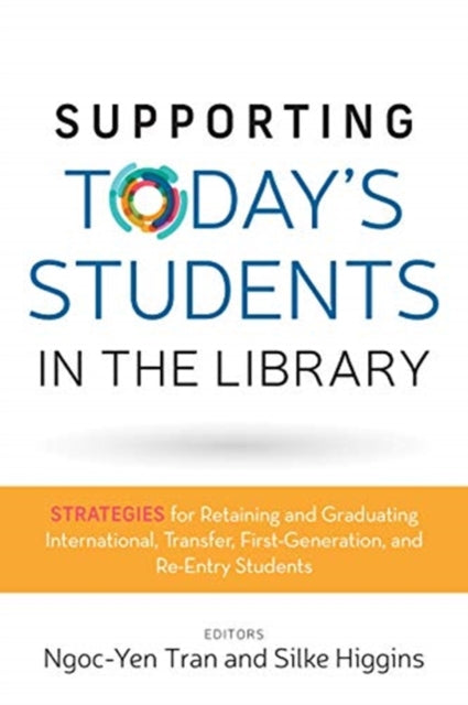 Supporting Todays Students In The Libra