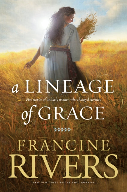 Lineage Of Grace Omnibus By Rivers, Francine