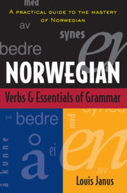 Norwegian Verbs & Essentials Of Grammar By Janus, Louis