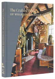 Crafted World Of Wharton Esherick By Archer, Sarah