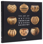 Art Of Washoe Basketry By Wolfe, Ann M