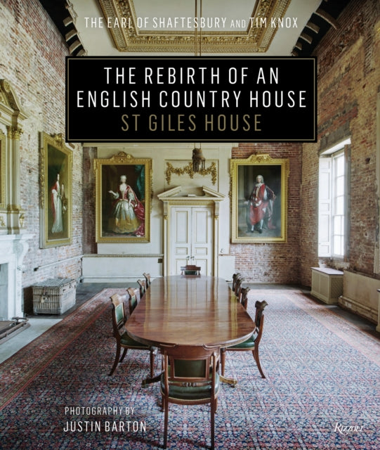 Rebirth Of An English Country House By Earl Of Shaftsbury