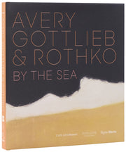 Avery Gottlieb & Rothko By Rathbone, Eliza (ed)