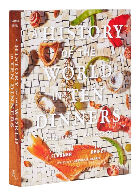 History Of The World In 10 Dinners