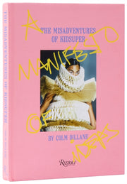 Misadventures Of Kidsuper By Dillane, Colm