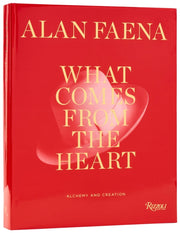 What Comes From The Heart By Faena, Alan