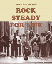Rock Steady For Life By Colon, Richard