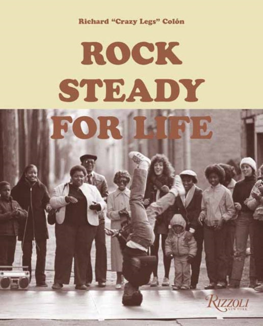 Rock Steady For Life By Colon, Richard