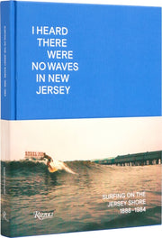 I Heard There Were No Waves In New Jerse