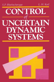 Control Of Uncertain Dynamic Systems