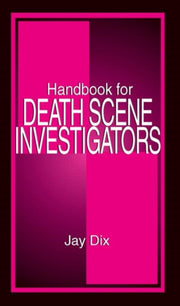 Handbook For Death Scene Investigators