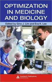 Optimization In Medicine & Biology By Lim, Gino
