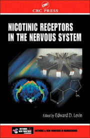 Nicotinic Receptors In The Nervous Syste By Edward D. Levin