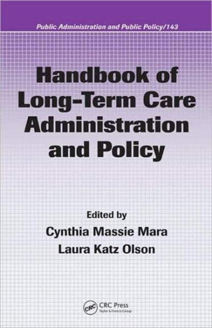 Handbook Of Long Term Care Administratio By Mara, Cynthia M (ed)