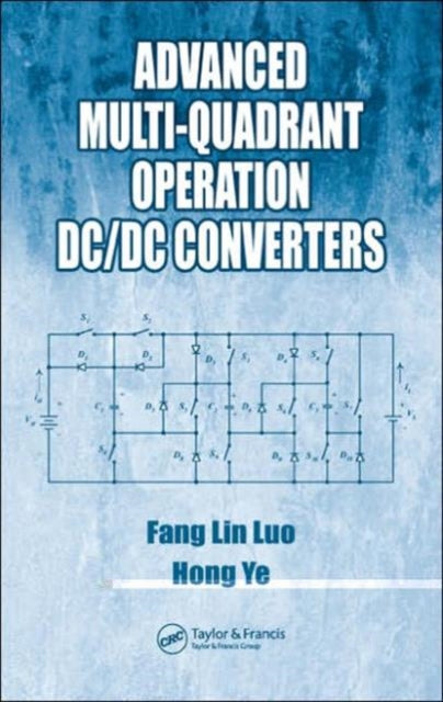 Advanced Multiquadrant Operation Dcdc Co By Luo, Fang Lin