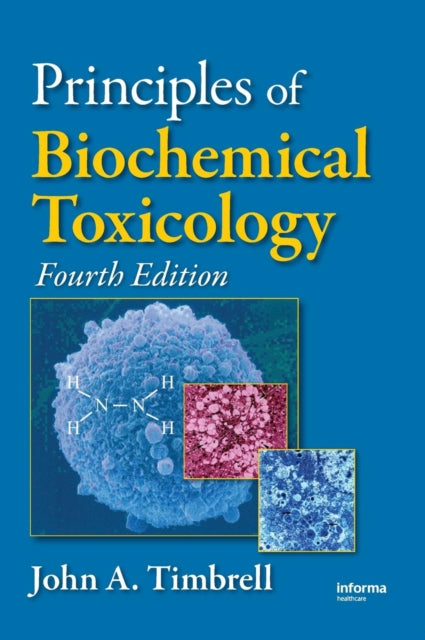 Principles Of Biochemical Toxicology Fou By Timbrell, John A.