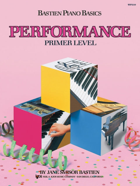 Bastien Piano Basics Performance Primer By Unknown