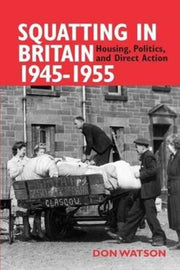 Squatting In Britain 19451955