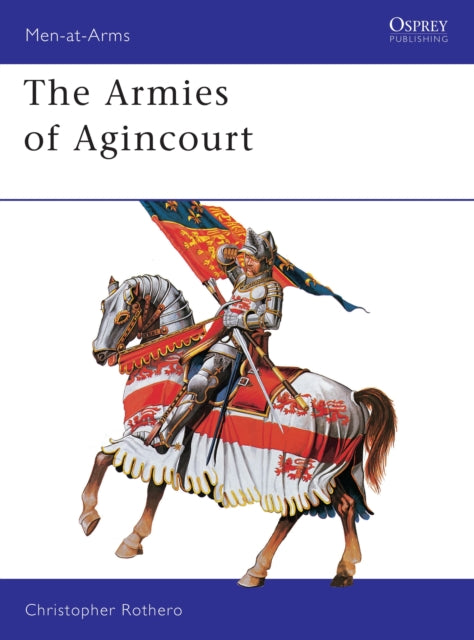 Armies Of Agincourt By Rothero, Christopher