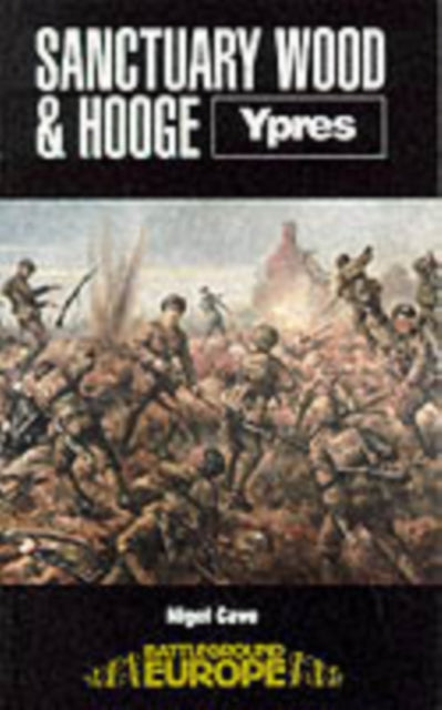 Sanctuary Wood & Hooge Ypres By Cave, Nigel