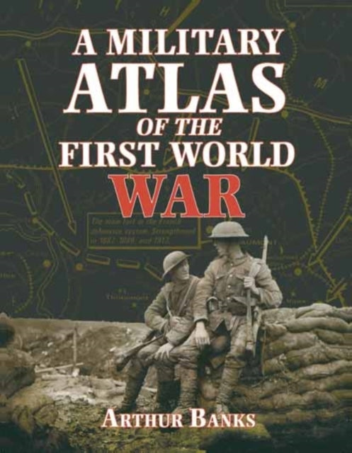Military Atlas Of The First World War