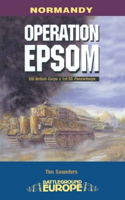Operation Epsom By Saunders, Tim
