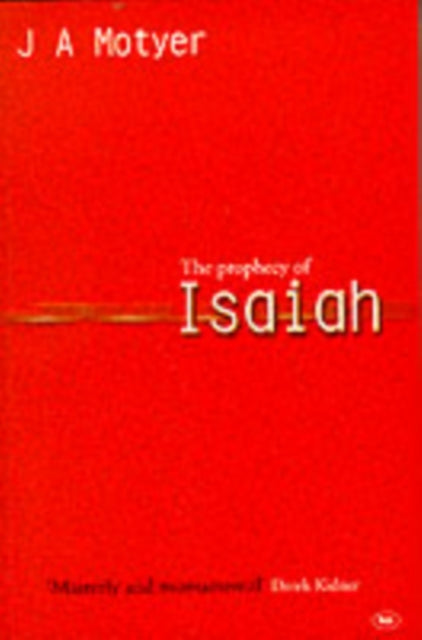 Prophecy Of Isaiah By Motyer, J A