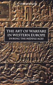 The Art Of Warfare In Western Europe Dur By Verbruggen, J. F.