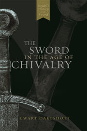 Sword In The Age Of Chivalry By Oakeshott, Ewart