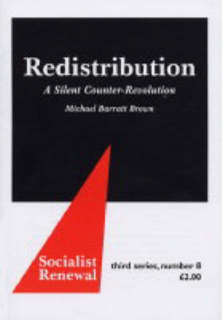 Redistribution A Silent Counterrevolutio By Barratt Brown