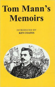 Tom Manns Memoirs By Mann/coates