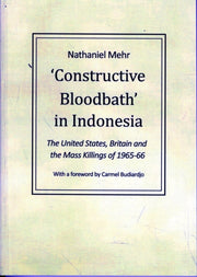 Constructive Bloodbath In Indonesia By Mehr, Nathaniel