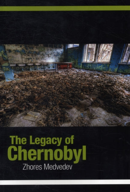 Legacy Of Chernobyl By Medvedev, Zhores
