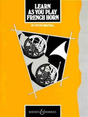 Learn As You Play French Horn English Ed By Wastall, Peter